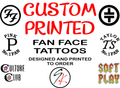 Custom Printed Fan Face Tattoo  (  Set of 4 ) Great Fun Item Printed in UK