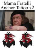 Mama Fratelli  Fancy Dress Anchor Tattoo. ( Set of 2 ) Printed in UK