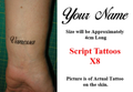 Personalised Small Script Font Temporary Tattoo ( Set of 8 ) Printed in UK