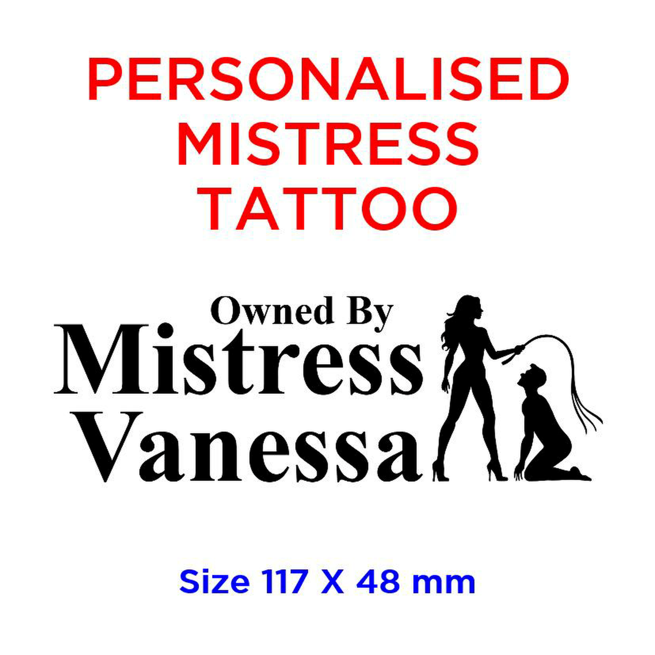 Personalised Mistress Tattoo Cuckold, Role Play. Printed in UK